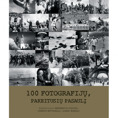 100 fotografijų, pakeitusių pasaulį
