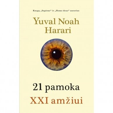 21 pamoka XXI amžiui.  Yuval Noah Harari