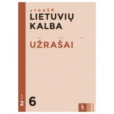 978543006651 Lietuvių kalba.Užrašai 6kl /2 d(Serija. Atrask)  Asta Kibildienė, Audronė Janickienė, Ingrida Visockienė