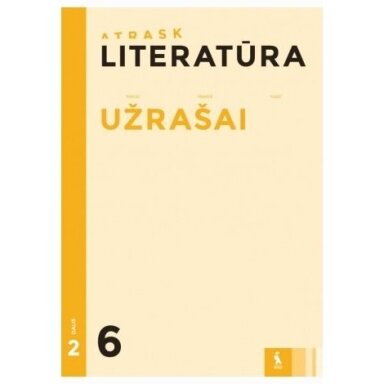 978543006655 Literatūra.Užrašai 6kl /2 d(Serija. Atrask).  Vaiva Truskauskienė, Živilė Meškėlienė