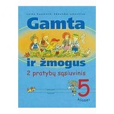 978995508240 Gamta ir žmogus 5 kl/2 pr.s. Laima Kunskaitė, Edmundas Lekevičius