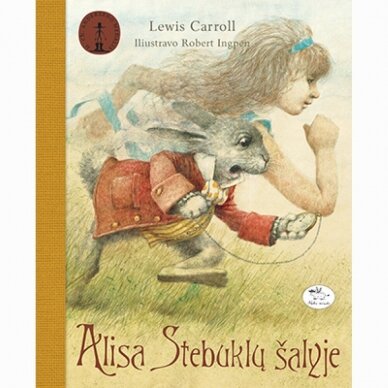 Alisa Stebuklų šalyje. Lewis Carroll