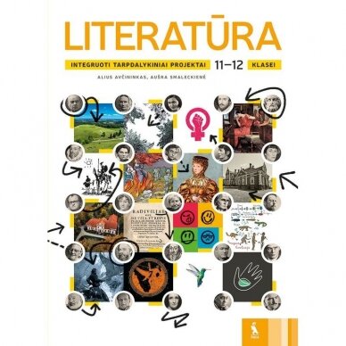 Literatūra. Integruoti tarpdalykiniai projektai 11-12 klasei