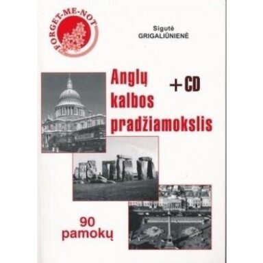 Anglų kalbos pradžiamokslis +CD. Sigutė Grigaliūnienė
