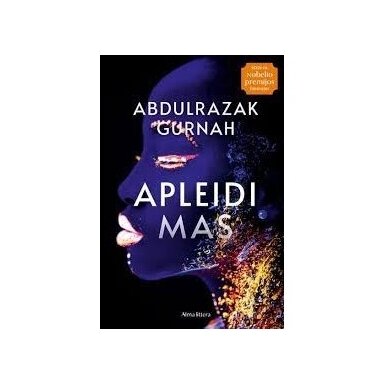 Apleidimas. Abdulrazak Gurnah