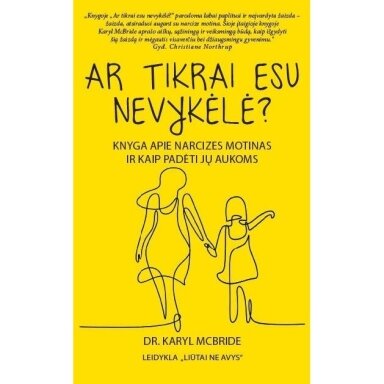 Ar tikrai esu nevykėlė?  Karyl McBride