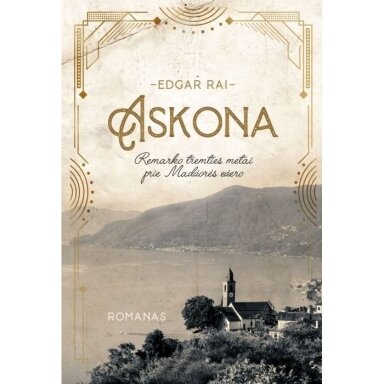 Askona. Remarko tremties metai prie Madžorės ežero. Enza Fontana