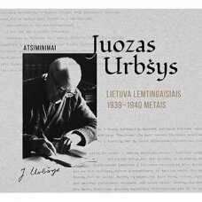 Atsiminimai. Juozas Urbšys. Lietuva lemtingaisiais 1939-1940 metais