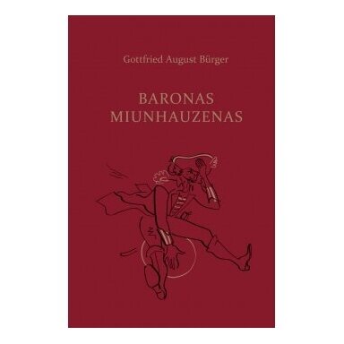 Baronas Miunhauzenas. Gottfried August Bürger