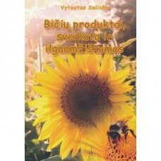 Bičių produktai, sveikata ir ilgaamžiškumas. Vytautas Salinka