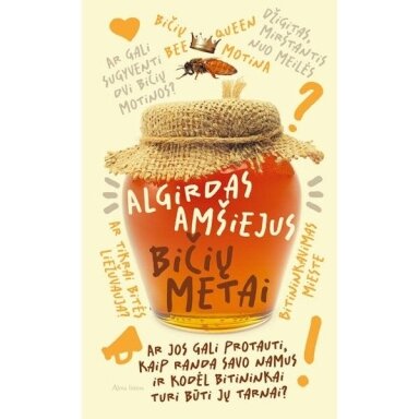 Bičių metai. Algirdas Amšiejus