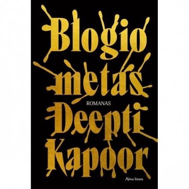 Blogio metas. Deepti Kapoor