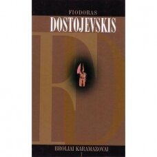 Broliai Karamazovai 1 tomas. Fiodoras Dostojevskis