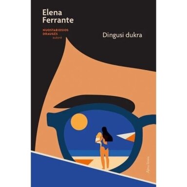 Dingusi dukra. Elena Ferrante