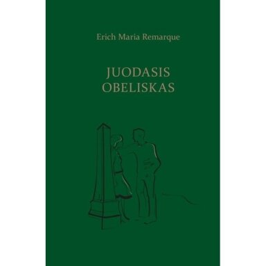Erich Maria Remarque. Juodasis obeliskas