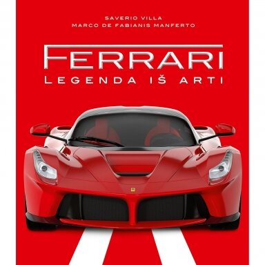 Ferrari. Legenda iš arti. Saverio Villa