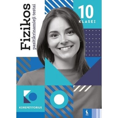 Rigonda Skorulskienė. Fizikos pasitikrinamieji testai 10 klasei (Korepetitorius)