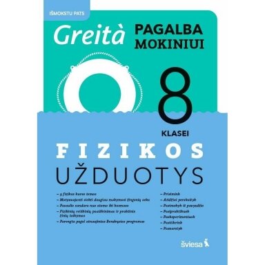 Fizikos užduotys 8 klasei. Greita pagalba mokiniui. Ilona Tulabienė, Rigonda Skorulskienė
