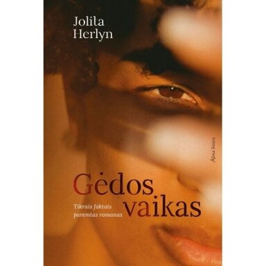 Gėdos vaikas. Jolita Herlyn