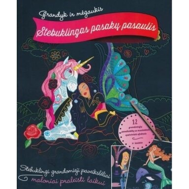 Grandyk ir mėgaukis. Stebuklingas pasakų