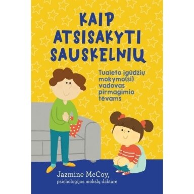 Jazmine McCoy. Kaip atsisakyti sauskelnių