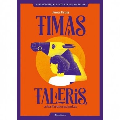 James Kruss. Timas Taleris, arba parduotas juokas