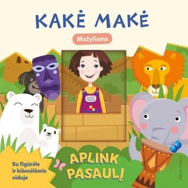 Kakė Makė . Aplink pasaulį