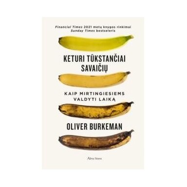 Keturi tūkstančiai savaičių. Oliver Burkeman