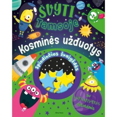 Kosminės užduotys. Švyti tamsoje