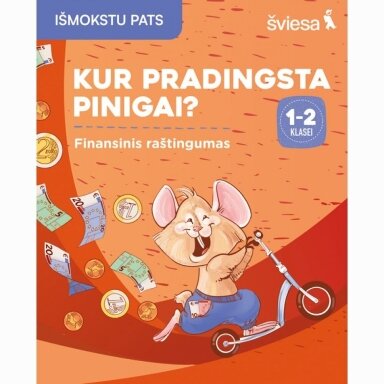 Kur pradingsta pinigai? Finansinis raštingumas 1-2 klasei