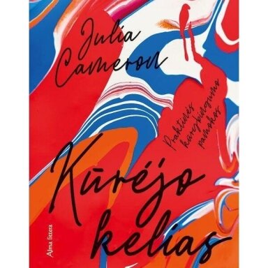 Kūrėjo kelias. Julia Cameron