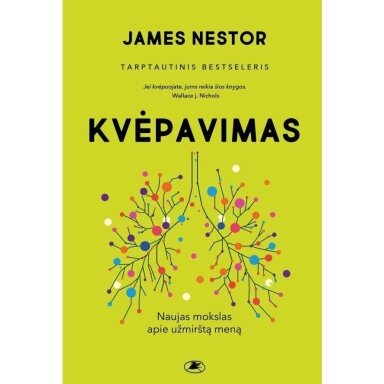 Džeims Nestor. Kvėpavimas. Naujas mokslas apie užmirštą meną