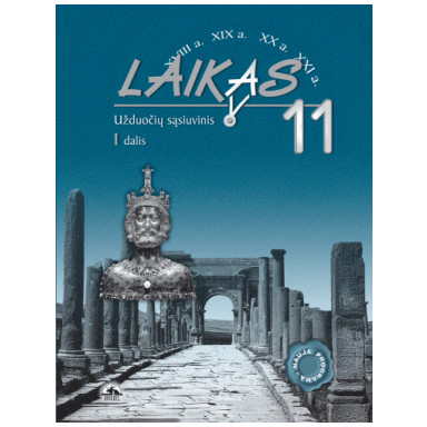 Laikas 11kl/1.užduočių sąsiuvinis
