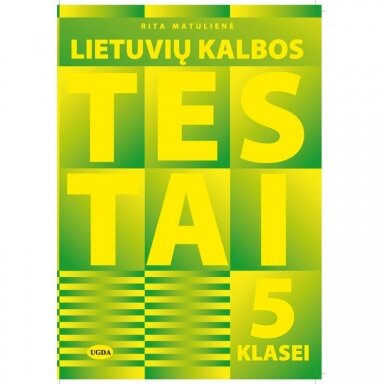 Lietuvių kalbos testai 5 klasei. Rita Matulienė