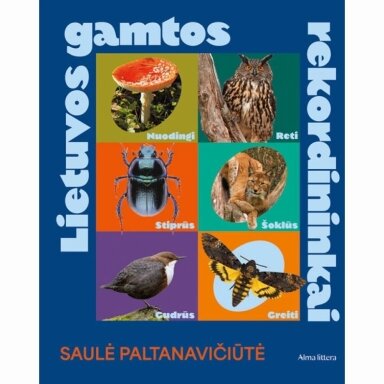 Lietuvos gamtos rekordininkai. Saulė Paltanavičiūtė