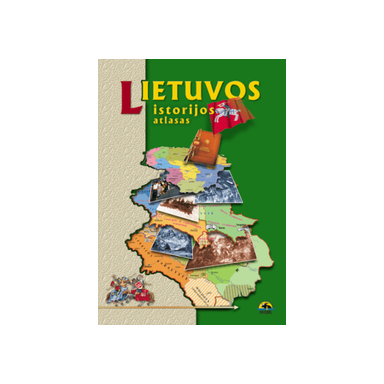Lietuvos istorijos atlasas vidurinei mokyklai