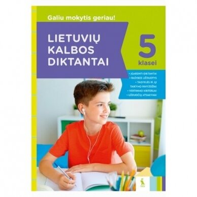 Lietuvių kalbos diktantai 5 klasei (S. Galiu mokytis geriau)
