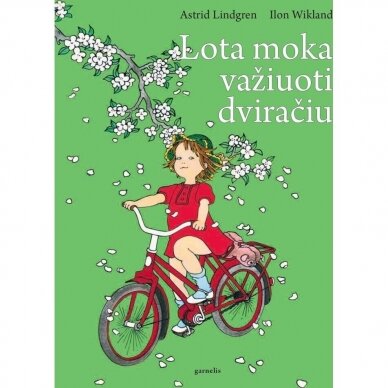 Lota moka važiuoti dviračiu. Astrida Lindgren