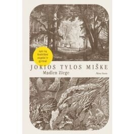 Jokios tylos miške Jokios tylos miške