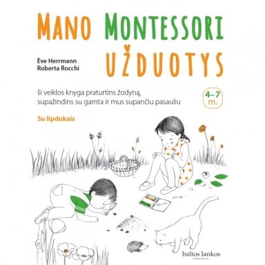 Marie Kirchner, Nicole Maubert. Mano Montessori užduotys 4-7 metų