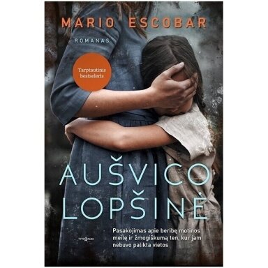 Mario Escobar. Aušvico lopšinė