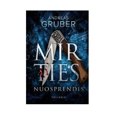 Mirties nuosprendis.  Andreas Gruber