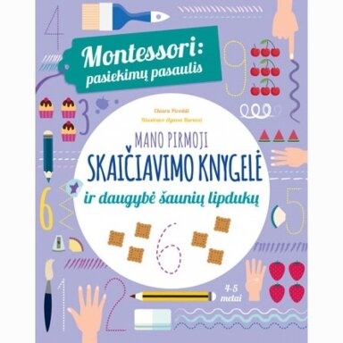 Montessori: pasiekimų pasaulis. Mano pirmoji skaičiavimo knygelė ir daugybė šaunių lipdukų