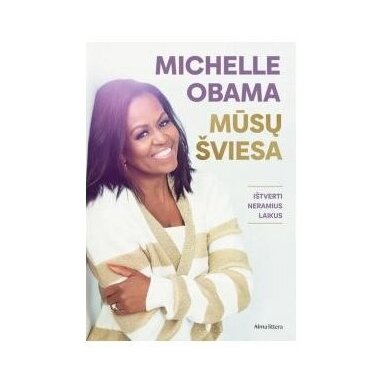 Mūsų šviesa. Michelle Obama