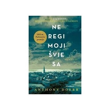 Neregimoji šviesa. Anthony Doerr