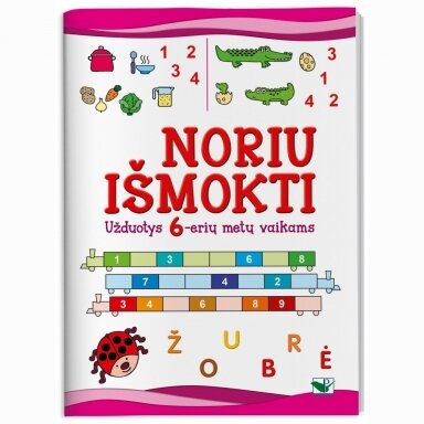 Noriu išmokti . Užduotys 6-erių metų vaikams