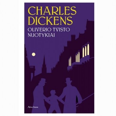 Oliverio Tvisto nuotykiai.  Charles Dickens