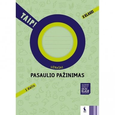 Aušra Žemgulienė, Rita Makarskaitė Petkevičienė, Violeta Varnagirienė. Pasaulio pažinimas. Užrašai 2 klasei, 1 dalis. Serija TAIP!