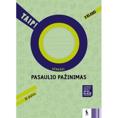 Aušra Žemgulienė, Rita Makarskaitė Petkevičienė, Violeta Varnagirienė. Pasaulio pažinimas. Užrašai 2 klasei, 2 dalis. Serija TAIP!