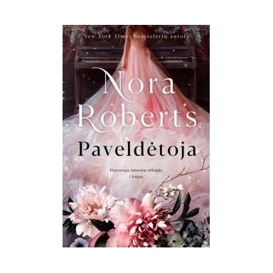 Paveldėtoja. Nora Roberts
